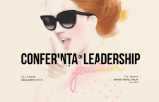 Conferința de Leadership Feminin The Woman: Locul unde idealurile nu au limite