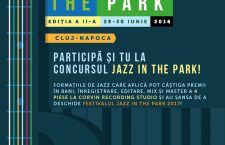 Trupele de jazz din țară și străinătate pot câștiga premii și ocazia de a deschide festivalul Jazz in the Park în 2017