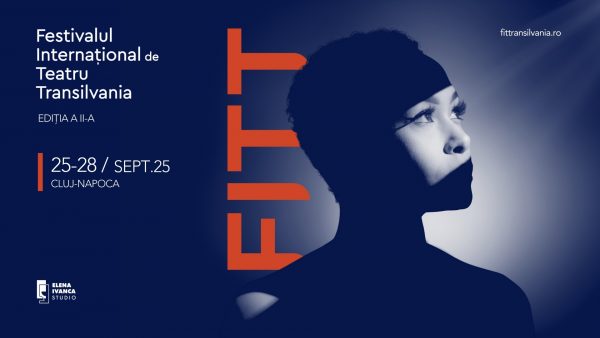 Ediția a doua a Festivalului Internațional de Teatru Transilvania (FITT) – o sărbătoare a teatrului, muzicii și creativității aduce spectacole emblematice și eve